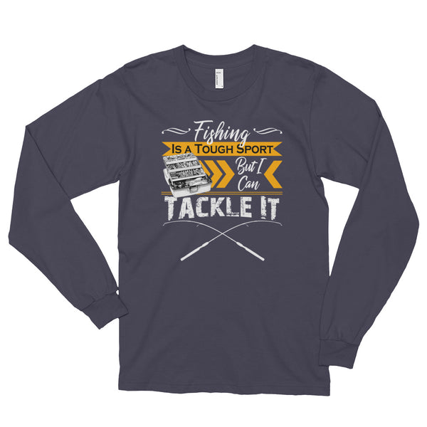 Fishing is a Tough Sport But I can Tackle It Funny Fishing Shirt, Great Gift T-Shirt idea for any one who loves fishing!