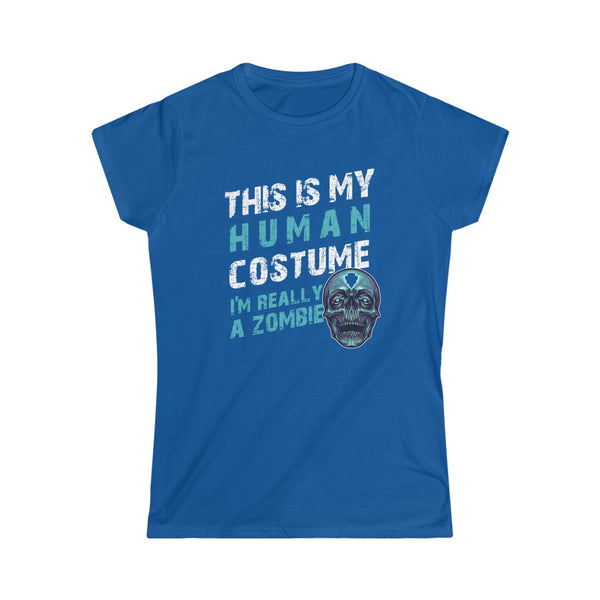 This is My Human Costume I'm Really a Zombie Halloween Lazy Costume T-Shirt Women's Softstyle Tee