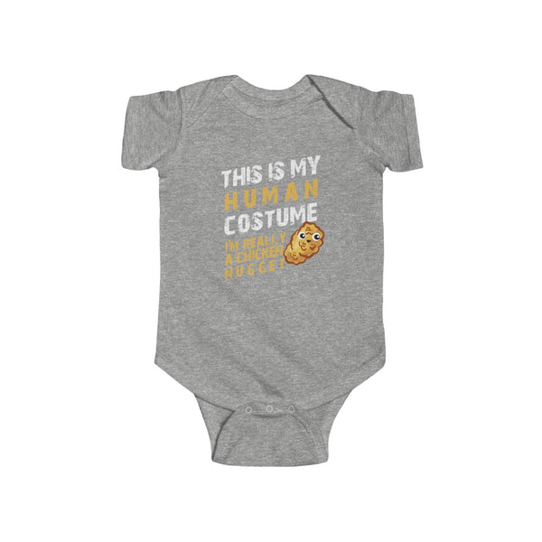 This is my Human Costume I'm Really a Chicken Nugget Halloween Lazy Costume Infant Fine Jersey Bodysuit