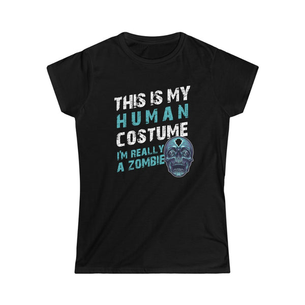 This is My Human Costume I'm Really a Zombie Halloween Lazy Costume T-Shirt Women's Softstyle Tee