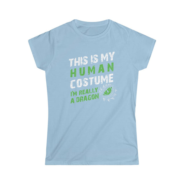 This is My Human Costume I'm Really a Dragon Halloween Lazy Costume Short-Sleeve Women's Softstyle Tee T-Shirt