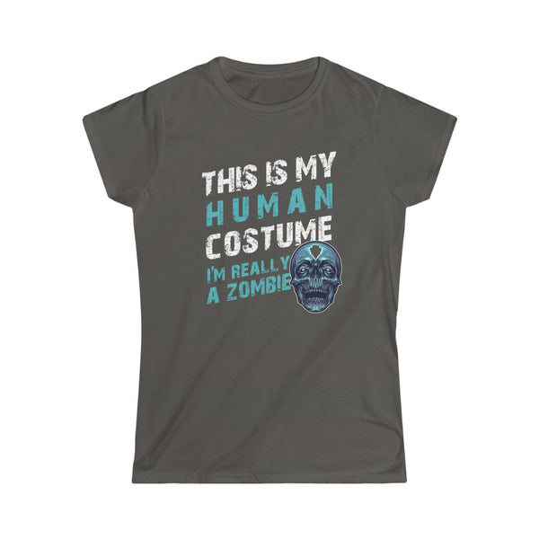 This is My Human Costume I'm Really a Zombie Halloween Lazy Costume T-Shirt Women's Softstyle Tee