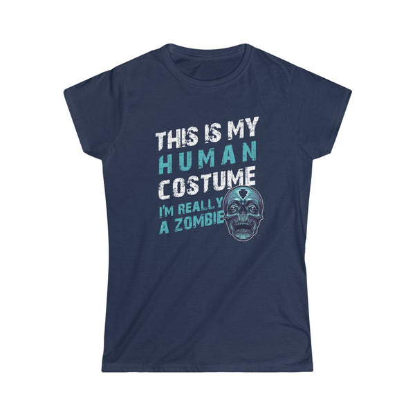 This is My Human Costume I'm Really a Zombie Halloween Lazy Costume T-Shirt Women's Softstyle Tee