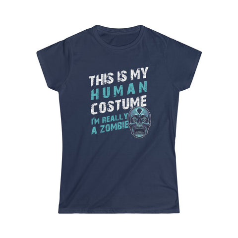 This is My Human Costume I'm Really a Zombie Halloween Lazy Costume T-Shirt Women's Softstyle Tee