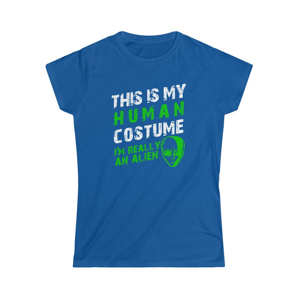 This is My Human Costume I'm Really An Alien Halloween Lazy Costume Women's Softstyle Tee T-Shirt