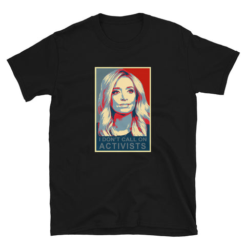 Kayleigh McEnany Press Secretary - I don't call on activists T-Shirt