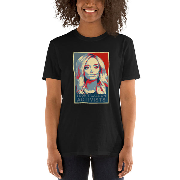 Kayleigh McEnany Press Secretary - I don't call on activists T-Shirt