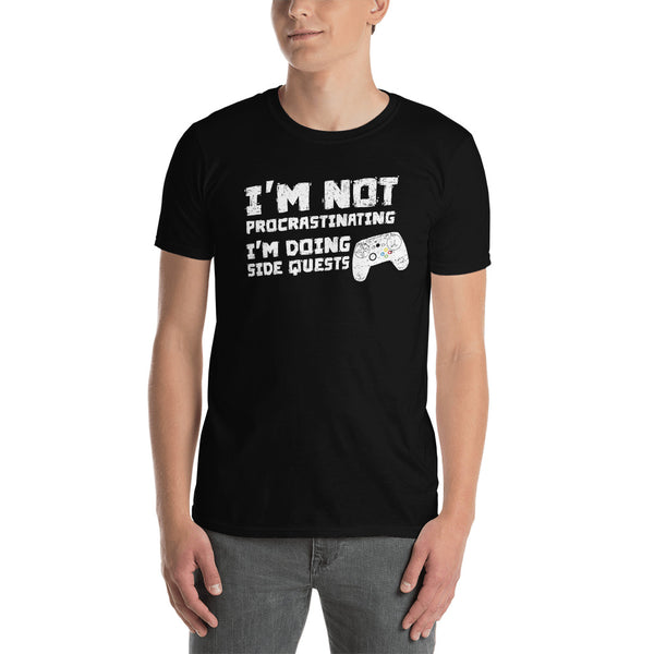 I'm Not Procrastinating I'm Doing Side Quests Game Gamer Gaming meme T Shirt - Trendyz