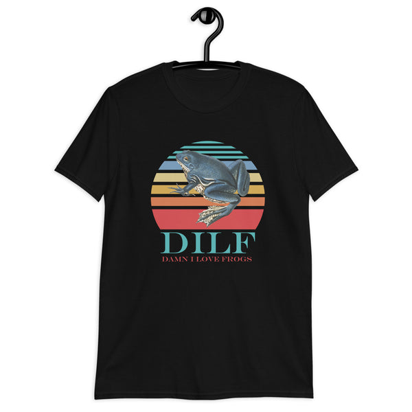 DILF D.I.L.F. Damn I Love Frogs Short-Sleeve Unisex T-Shirt