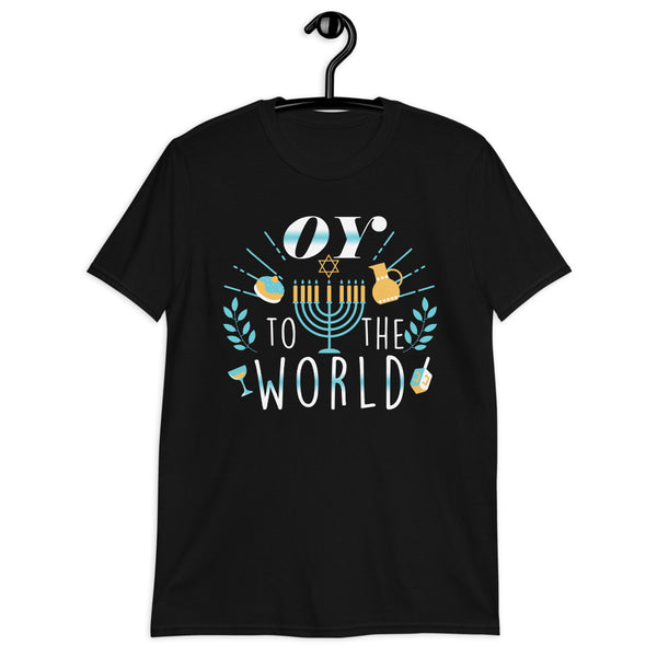 Oy To The World Shirt \ Hanuk kah T-Shirt \ Jewish Sayings Tee \ Happy Hanukkah Gift \ Jewish Holiday Short-Sleeve Unisex T-Shirt