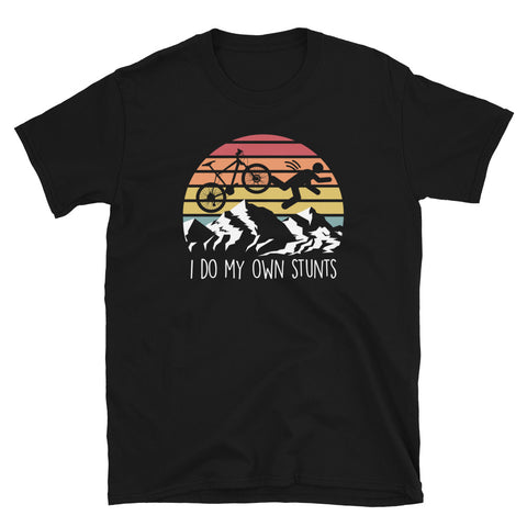 I Do My Own Stunts Funny Mountain Bike Biking Short-Sleeve Unisex T-Shirt