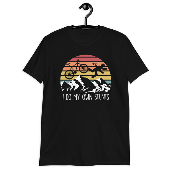 I Do My Own Stunts Funny Mountain Bike Biking Short-Sleeve Unisex T-Shirt