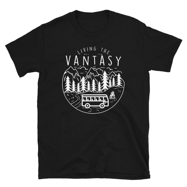Living The Vantasy Camper Van T-Shirt, Great Gift for Camper, VanLife Shirt, Camping, Boondocking Outfit, Unisex T-Shirt