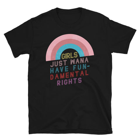 Girls Just Wanna Have Fundamental Human Rights, Women's Rights, Feminist Shirt Short-Sleeve T-Shirt