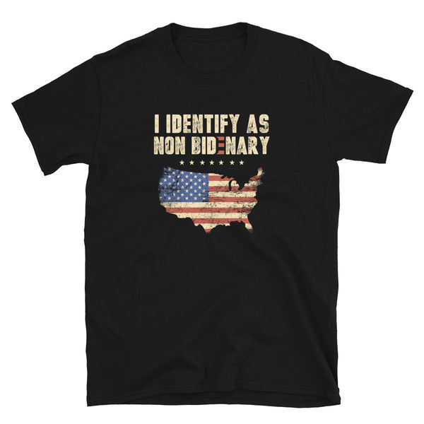 I Identify As Non Bidenary T-Shirt, Anti Biden Shirt, Republican Conservative Patriot Tee, American Flag Unisex T-Shirt