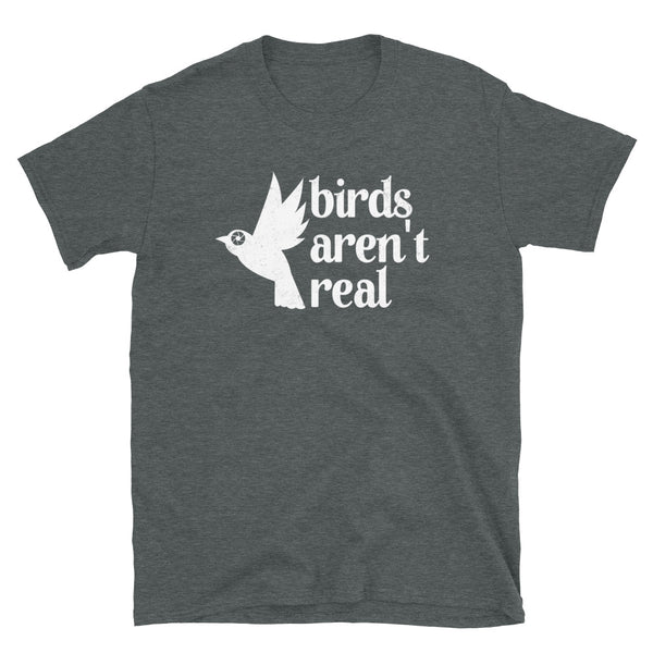 Birds Aren't Real / If it Flies it Spies birds aren't real / The conspiracy Theory Short-Sleeve Unisex T-Shirt in Distress Print