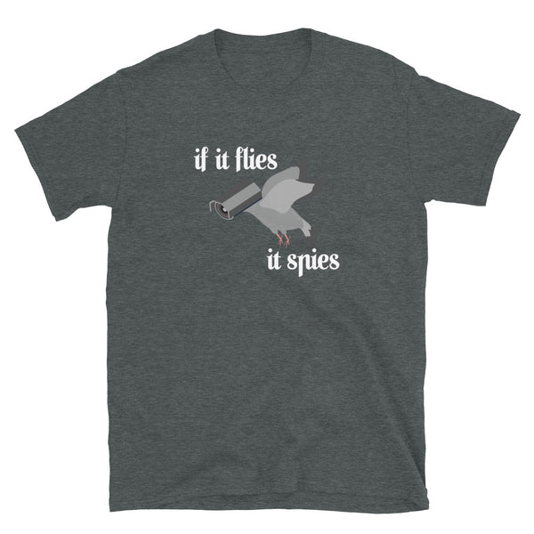 If it Flies it Spies Birds aren't Real Short-Sleeve Unisex T-Shirt