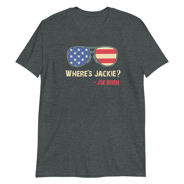 Where's Jackie Walorski Sleepy Joe Biden on Top of Mind Short-Sleeve Unisex T-Shirt