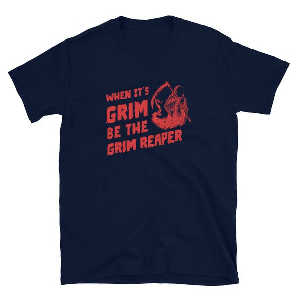 When Its Grim Be the Grim Reaper Short-Sleeve Unisex KC T-Shirt