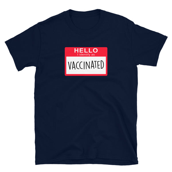 I identify as Vaccinated Hello Sticker Design Short-Sleeve Unisex T-Shirt