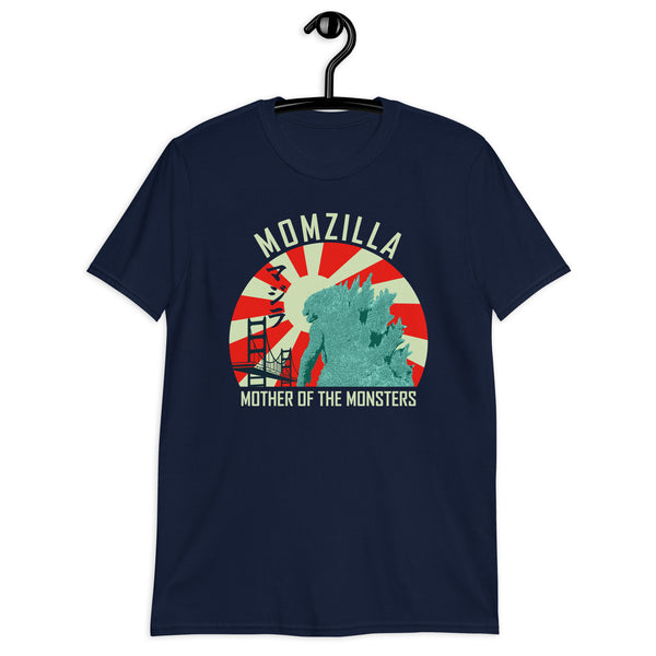 Momzilla Mother Of The Monster Funny Mother's Day T-Shirt Unisex T-Shirt