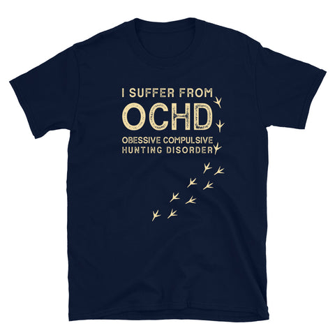 I Suffer From OCHD Turkey Hunting Short-Sleeve Unisex T-Shirt