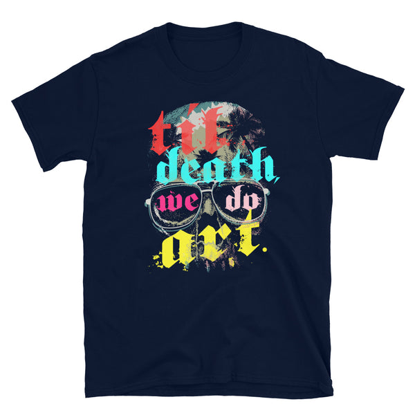 Til Death We Do Art Aesthetic Artsy Gothic Short-Sleeve Unisex T-Shirt