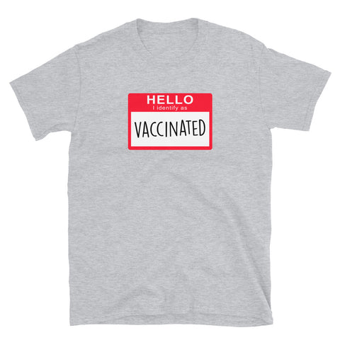 I identify as Vaccinated Hello Sticker Design Short-Sleeve Unisex T-Shirt