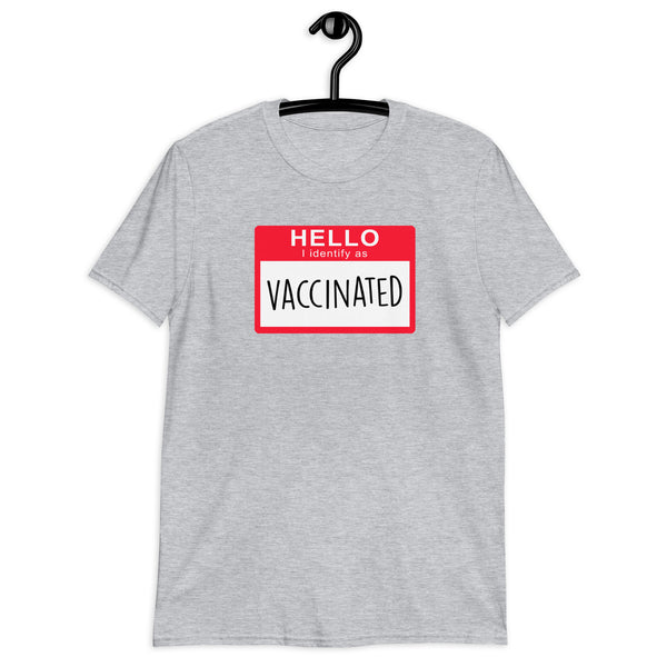 I identify as Vaccinated Hello Sticker Design Short-Sleeve Unisex T-Shirt