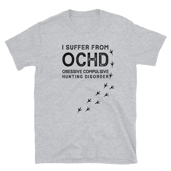 I Suffer From OCHD Turkey Hunting Short-Sleeve Unisex T-Shirt