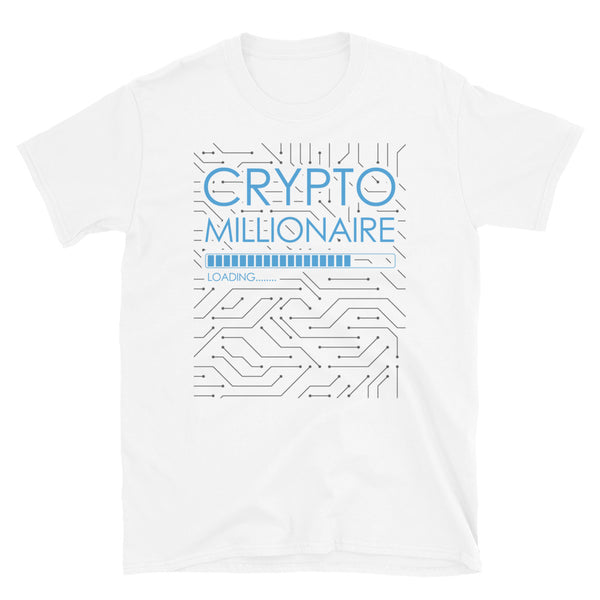 Crypto Millionaire Loading Funny Short-Sleeve Unisex T-Shirt for Crypto Trader / Investor