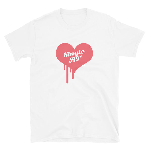Single AF Funny Valentine Short-Sleeve Unisex T-Shirt