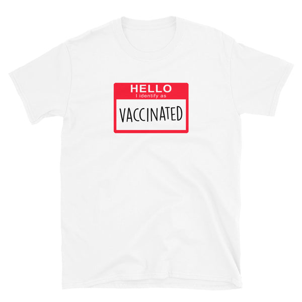 I identify as Vaccinated Hello Sticker Design Short-Sleeve Unisex T-Shirt