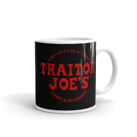 Traitor Joe's - Sleepy Joe Biden in Black Coffee Mug Tea Cup